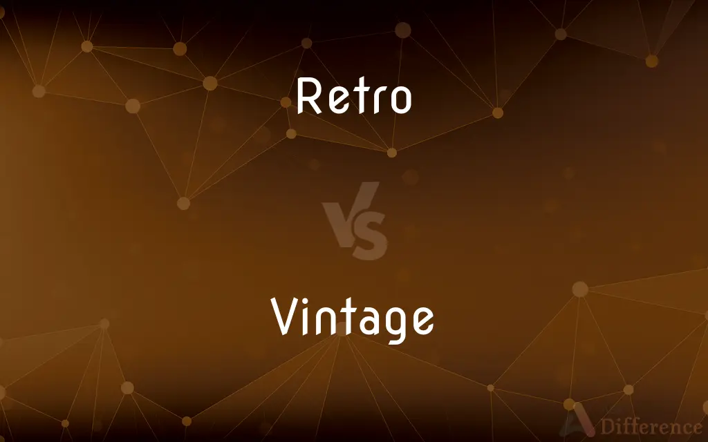 Retro vs. Vintage — What's the Difference?