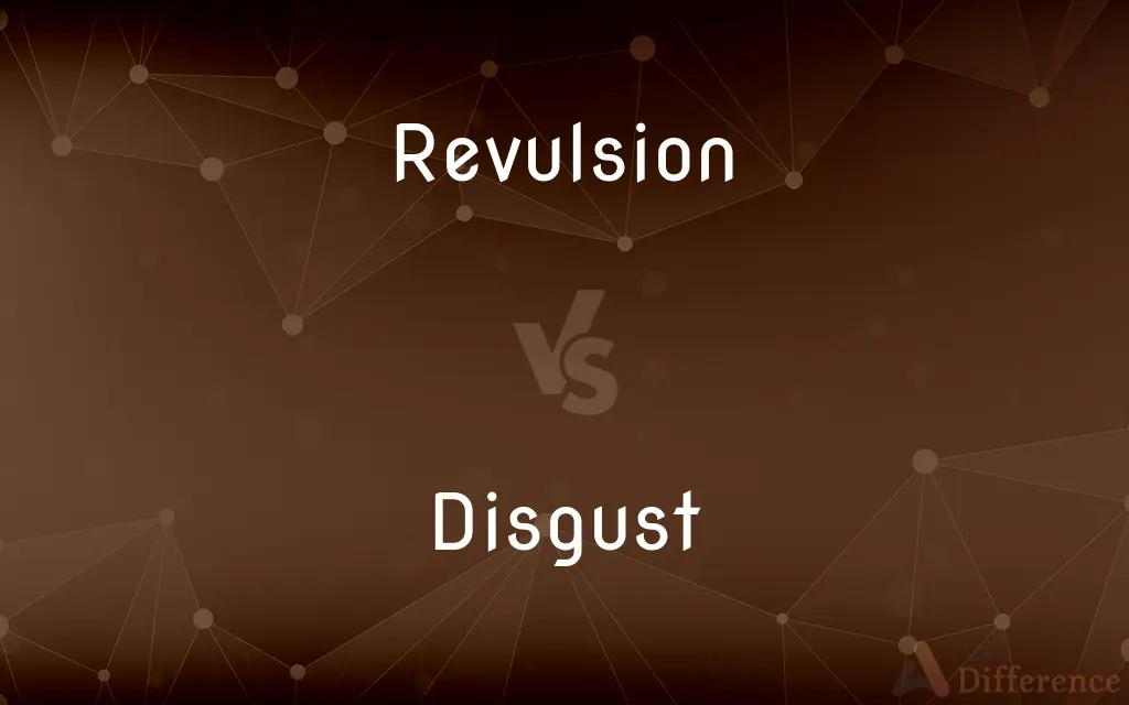 Revulsion vs. Disgust — What's the Difference?