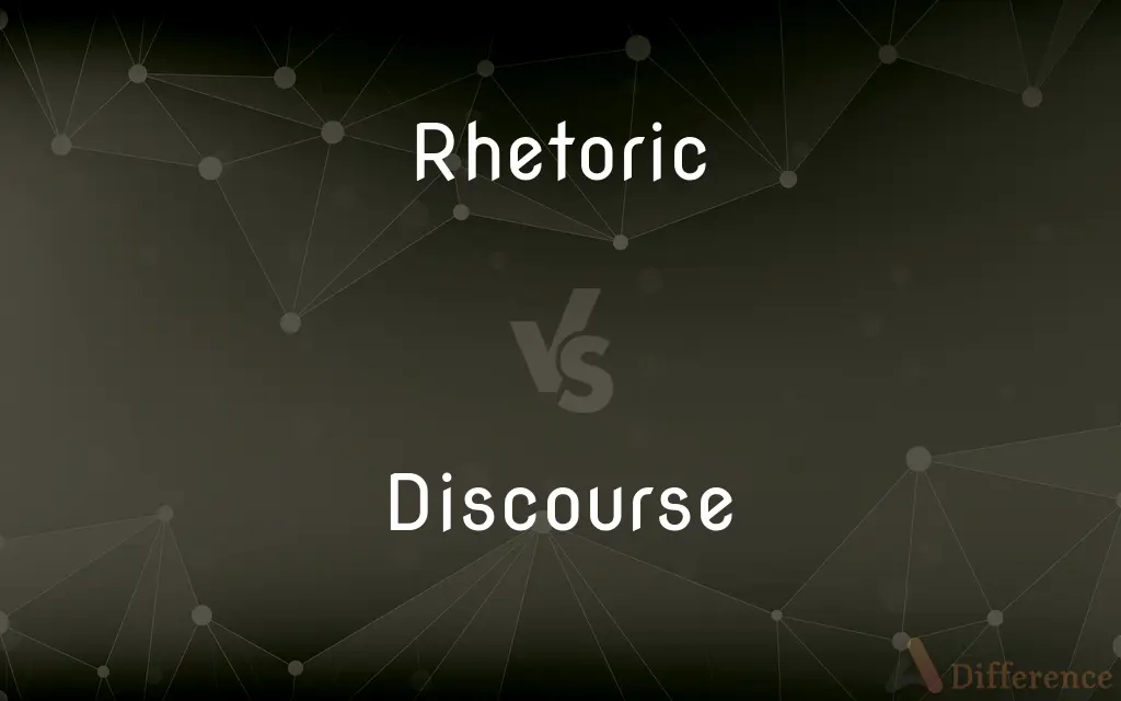 Rhetoric vs. Discourse — What's the Difference?