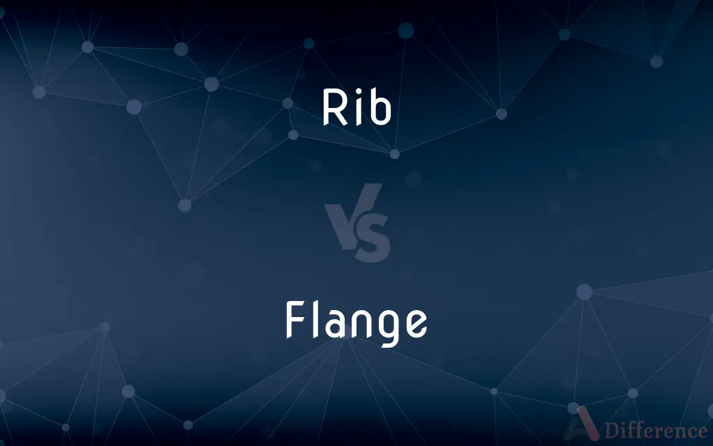 Rib vs. Flange — What's the Difference?