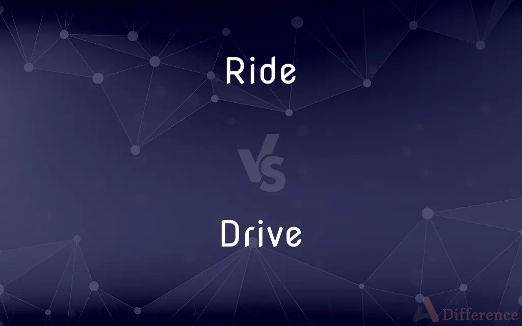 Ride vs. Drive — What's the Difference?