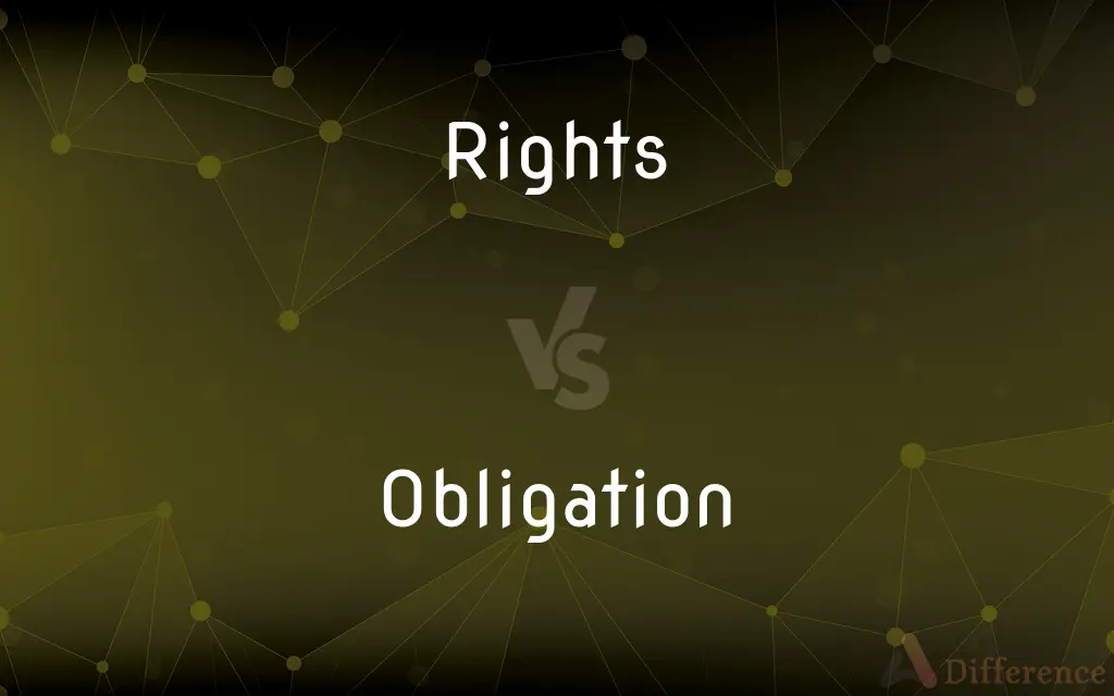 Rights vs. Obligation — What's the Difference?