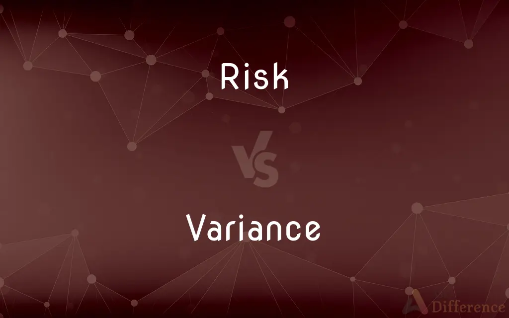 Risk vs. Variance — What's the Difference?