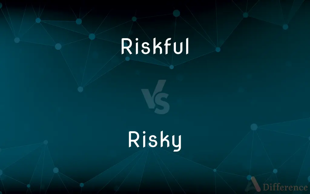 Riskful vs. Risky — Which is Correct Spelling?