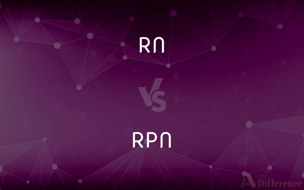 RN vs. RPN — What's the Difference?