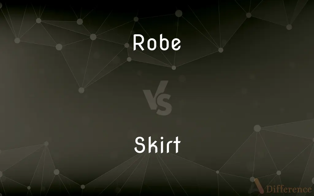 Robe vs. Skirt — What's the Difference?