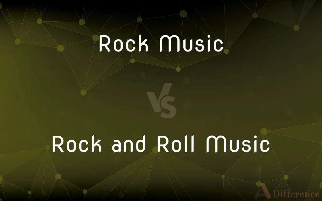 Rock Music vs. Rock and Roll Music — What's the Difference?