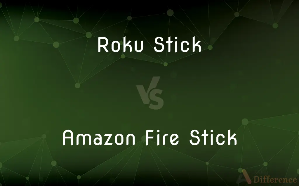 Roku Stick vs. Amazon Fire Stick — What's the Difference?