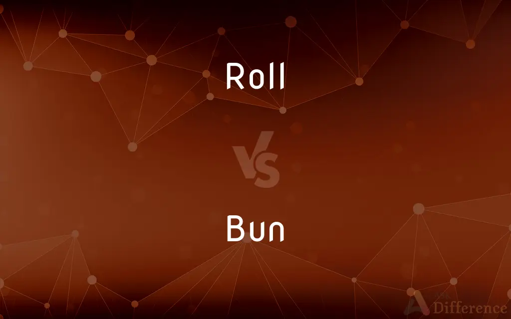 Roll vs. Bun — What's the Difference?