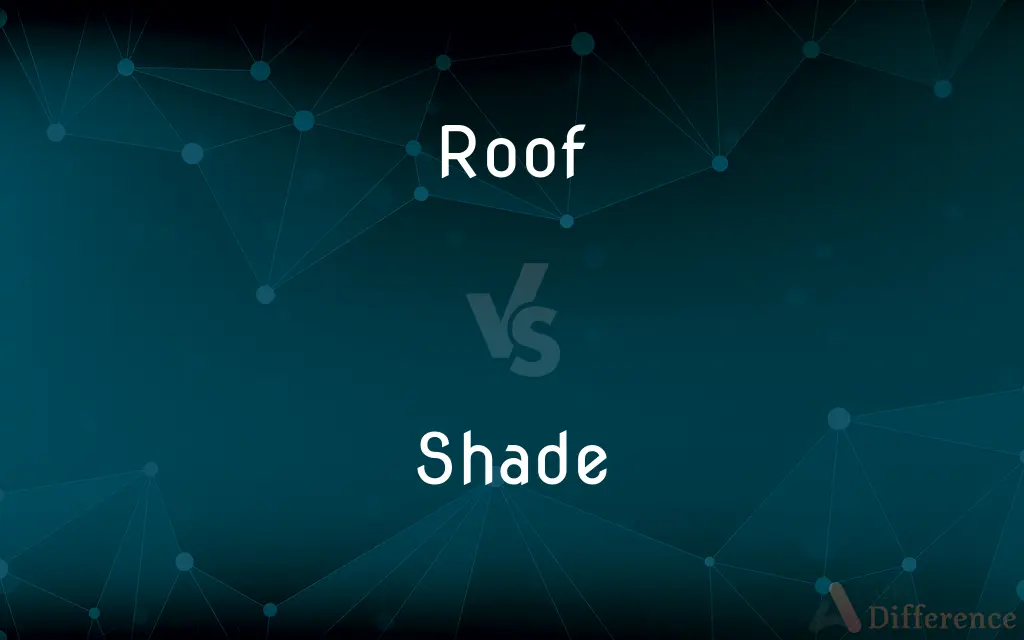 Roof vs. Shade — What's the Difference?