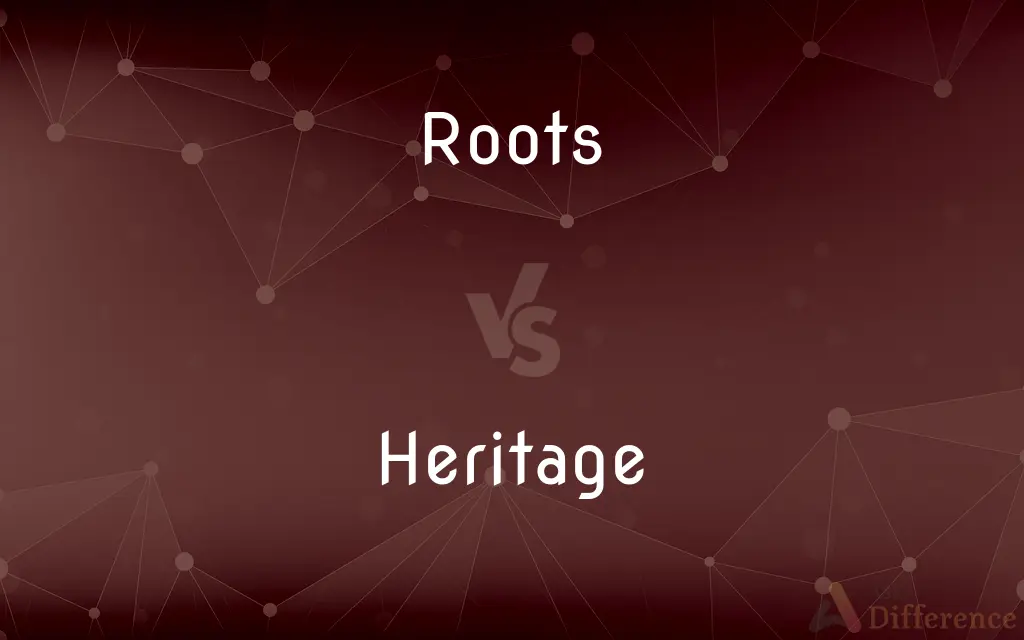 Roots vs. Heritage — What's the Difference?