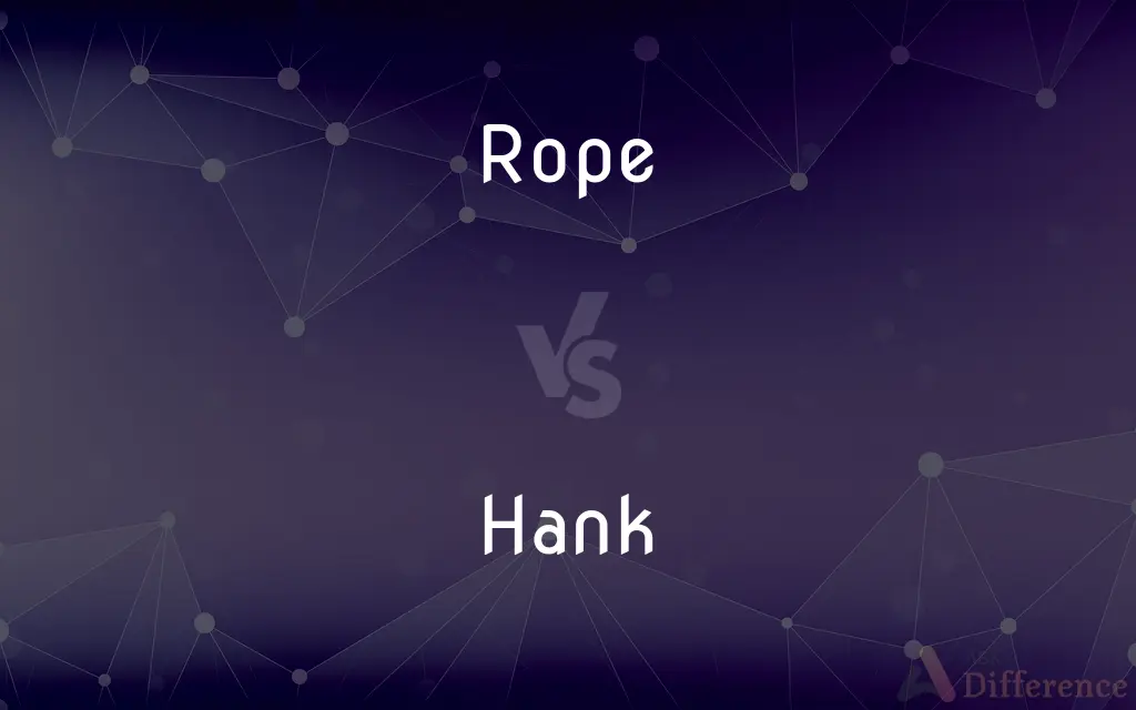 Rope vs. Hank — What's the Difference?