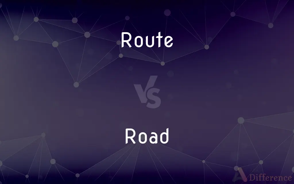 Route vs. Road — What's the Difference?