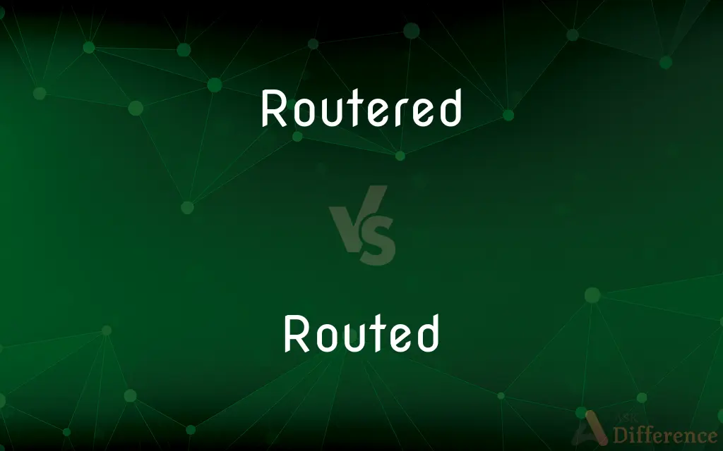 Routered vs. Routed — Which is Correct Spelling?