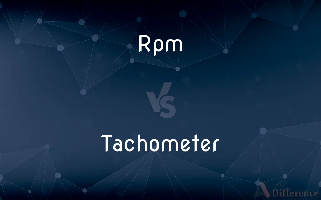 Rpm vs. Tachometer — What's the Difference?