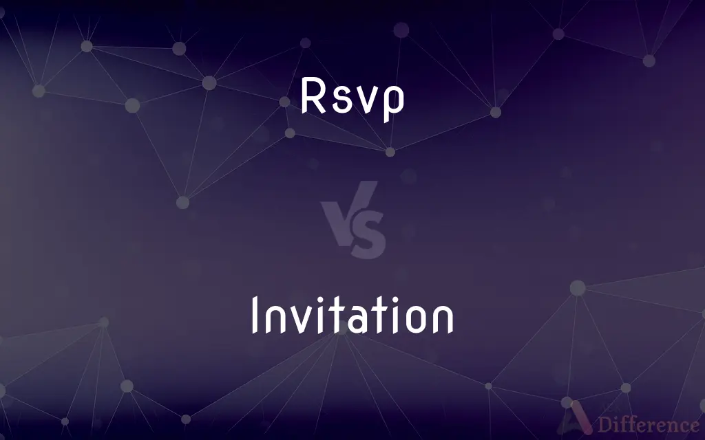 Rsvp vs. Invitation — What's the Difference?