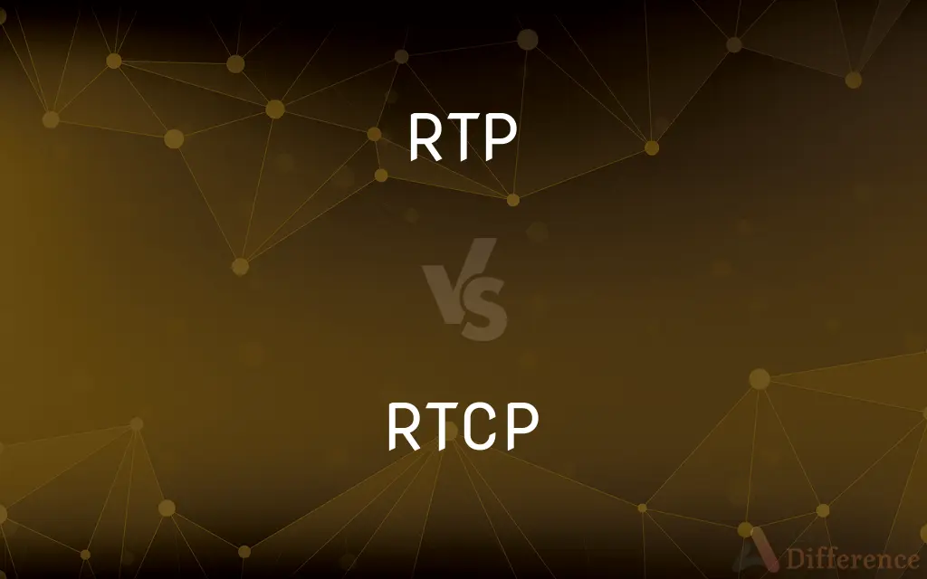 RTP vs. RTCP — What's the Difference?