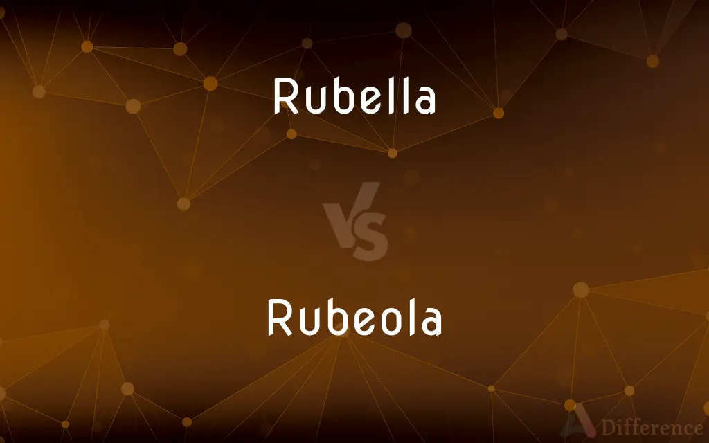 Rubella vs. Rubeola — What's the Difference?