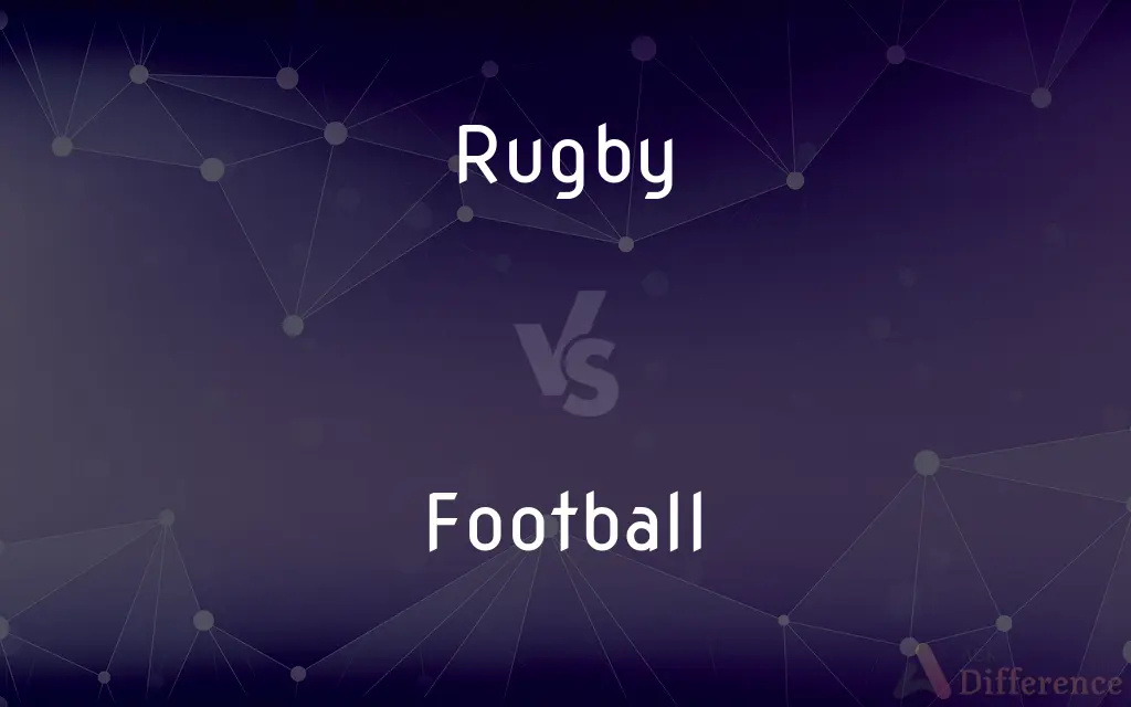 Rugby vs. Football — What's the Difference?