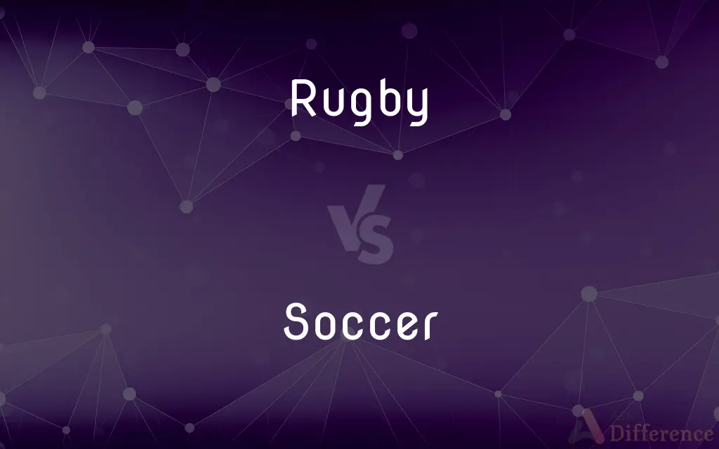 Rugby vs. Soccer — What's the Difference?
