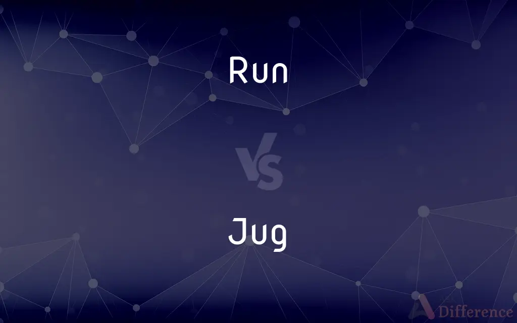 Run vs. Jug — What's the Difference?