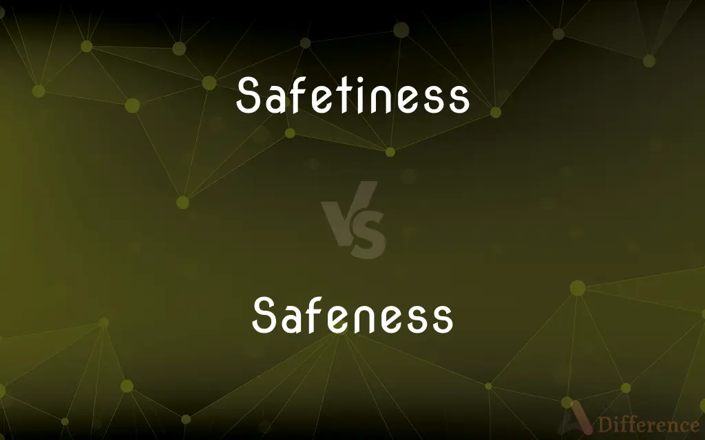 Safetiness vs. Safeness — Which is Correct Spelling?