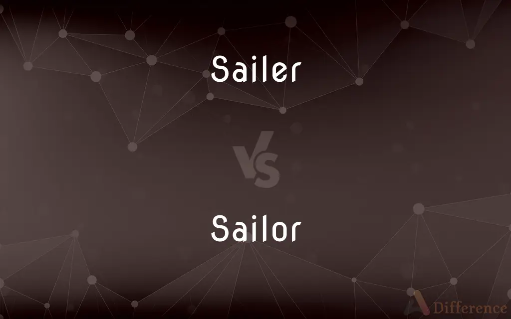 Sailer vs. Sailor — Which is Correct Spelling?