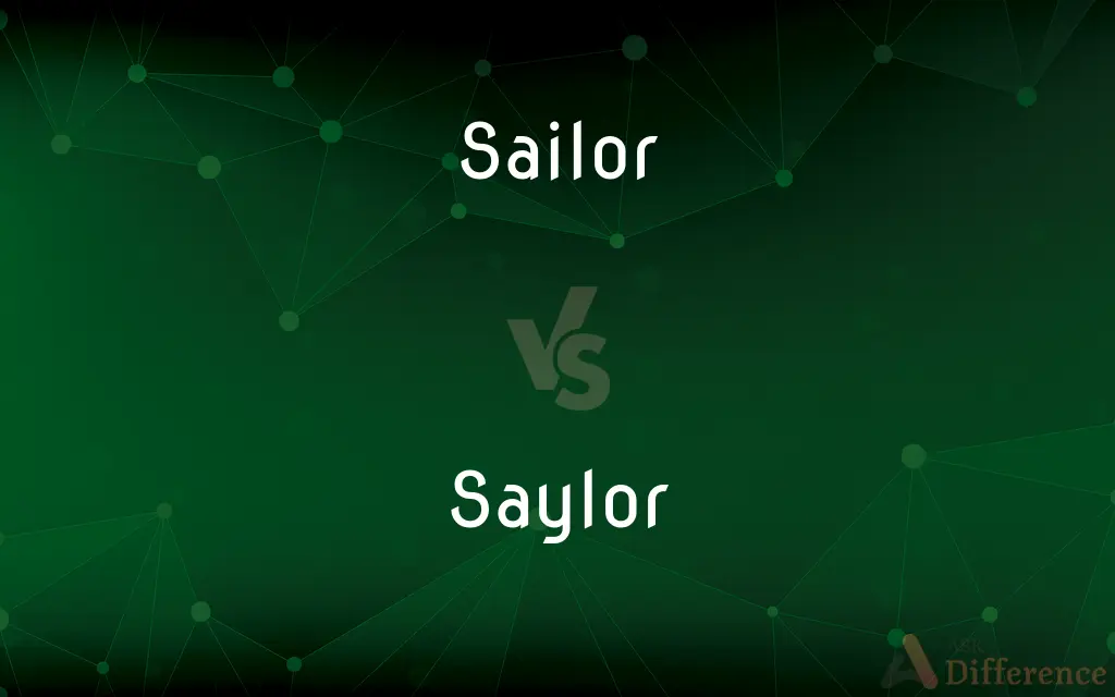 Sailor vs. Saylor — What's the Difference?
