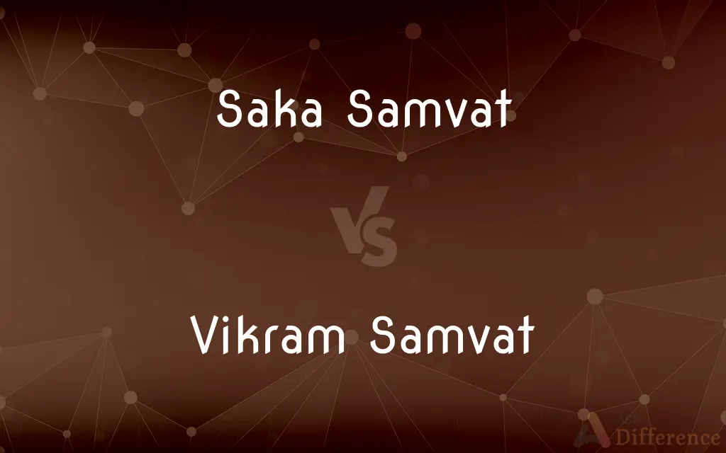 Saka Samvat vs. Vikram Samvat — What's the Difference?