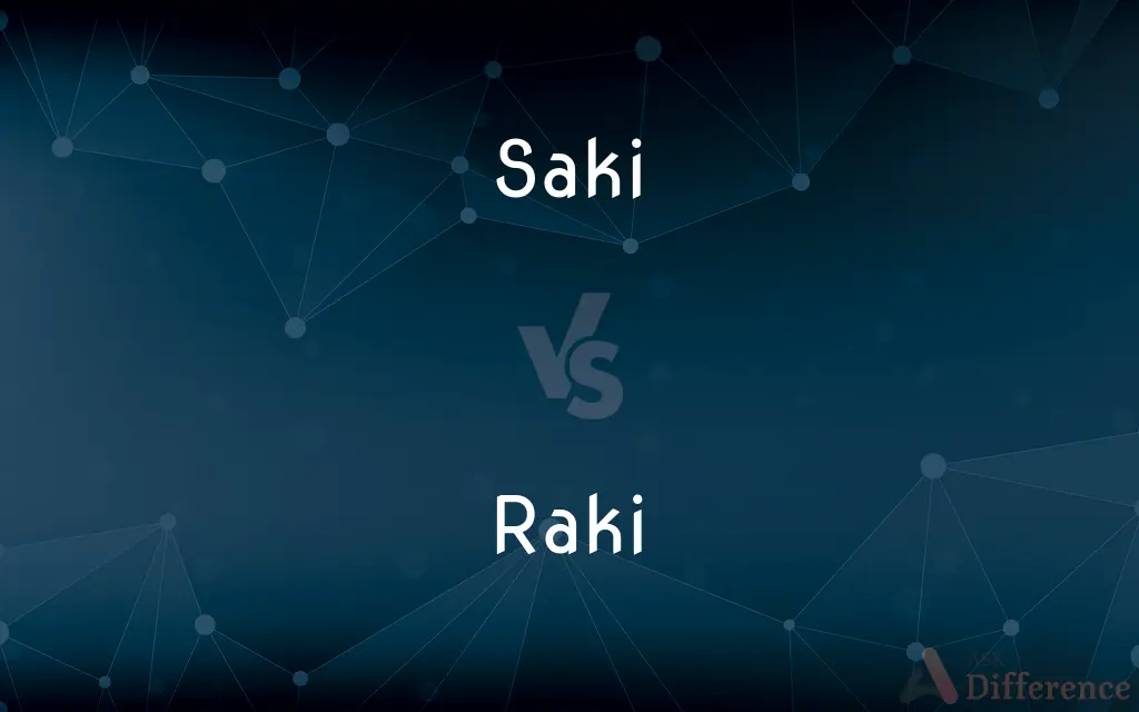 Saki vs. Raki — What's the Difference?