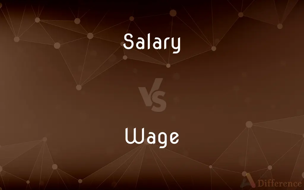 Salary vs. Wage — What's the Difference?