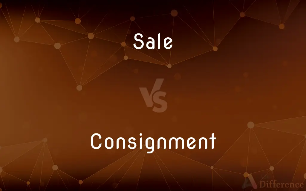Sale vs. Consignment — What's the Difference?