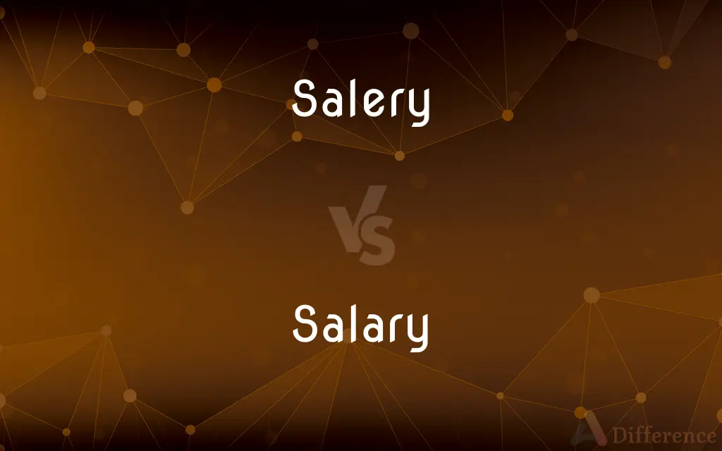 Salery vs. Salary — Which is Correct Spelling?