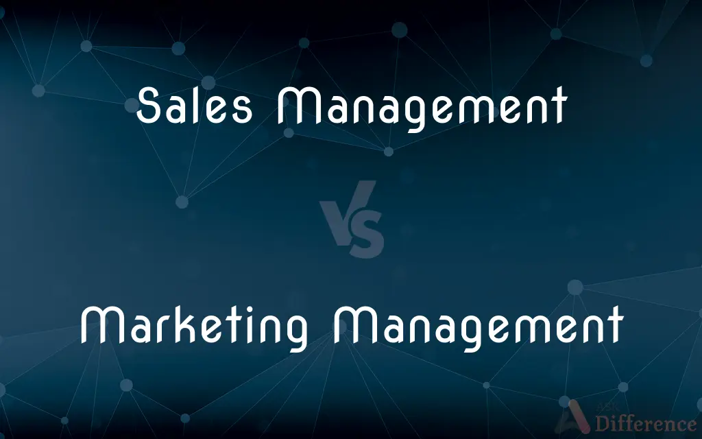 Sales Management vs. Marketing Management — What's the Difference?