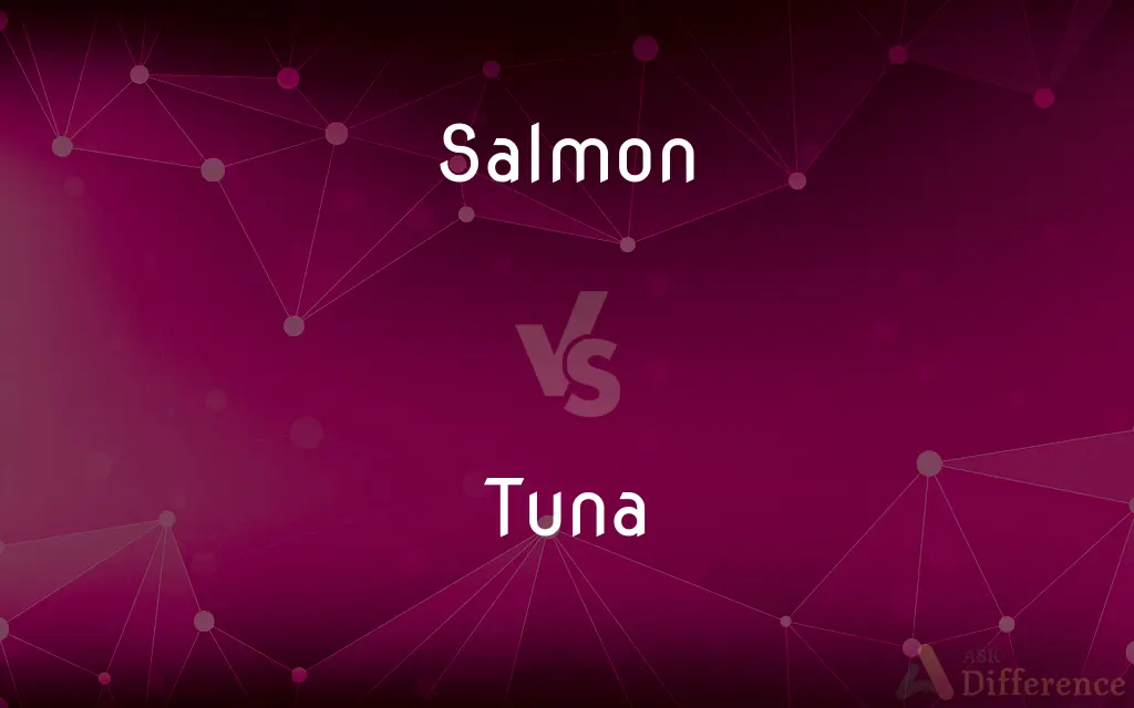 Salmon vs. Tuna — What's the Difference?