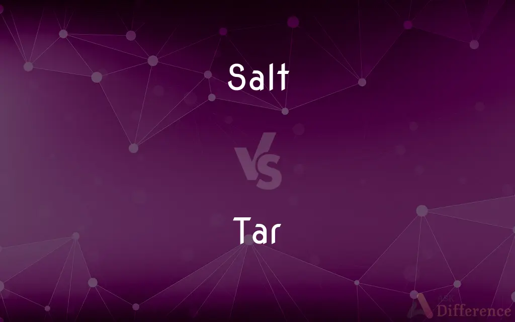 Salt vs. Tar — What's the Difference?