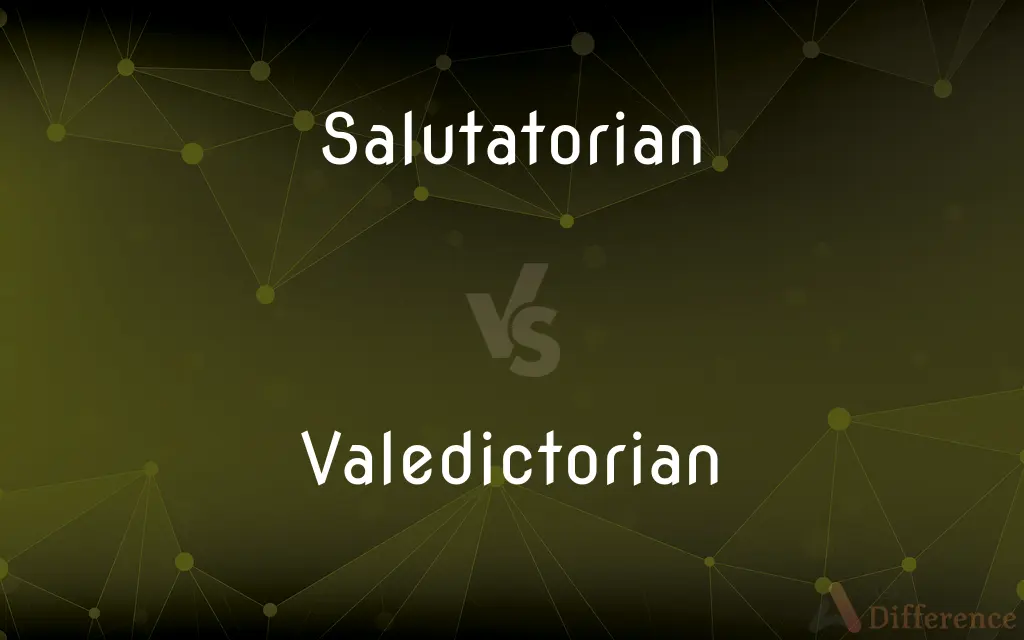 Salutatorian vs. Valedictorian — What's the Difference?