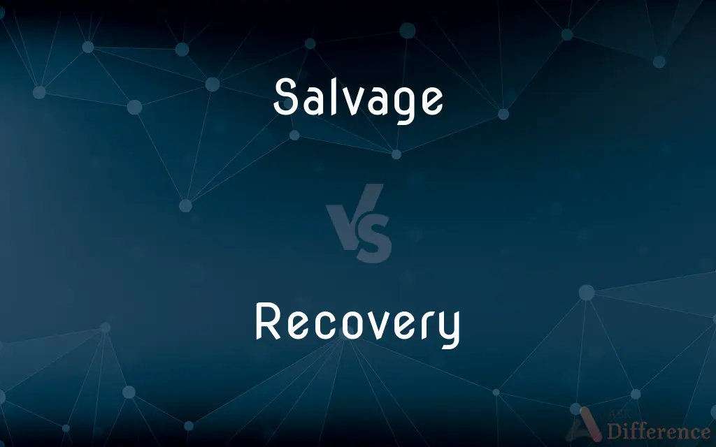 Salvage vs. Recovery — What's the Difference?