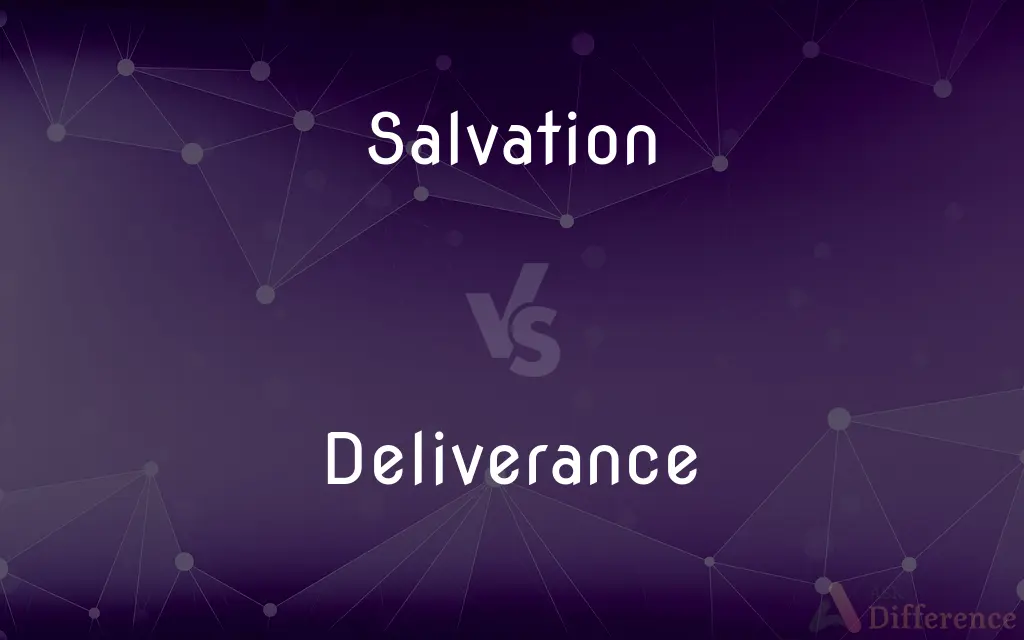 Salvation vs. Deliverance — What's the Difference?