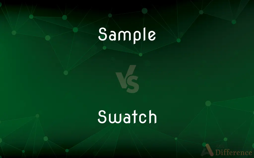 Sample vs. Swatch — What's the Difference?