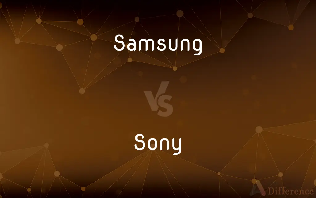Samsung vs. Sony — What's the Difference?