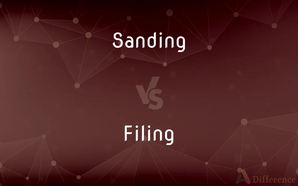 Sanding vs. Filing — What's the Difference?