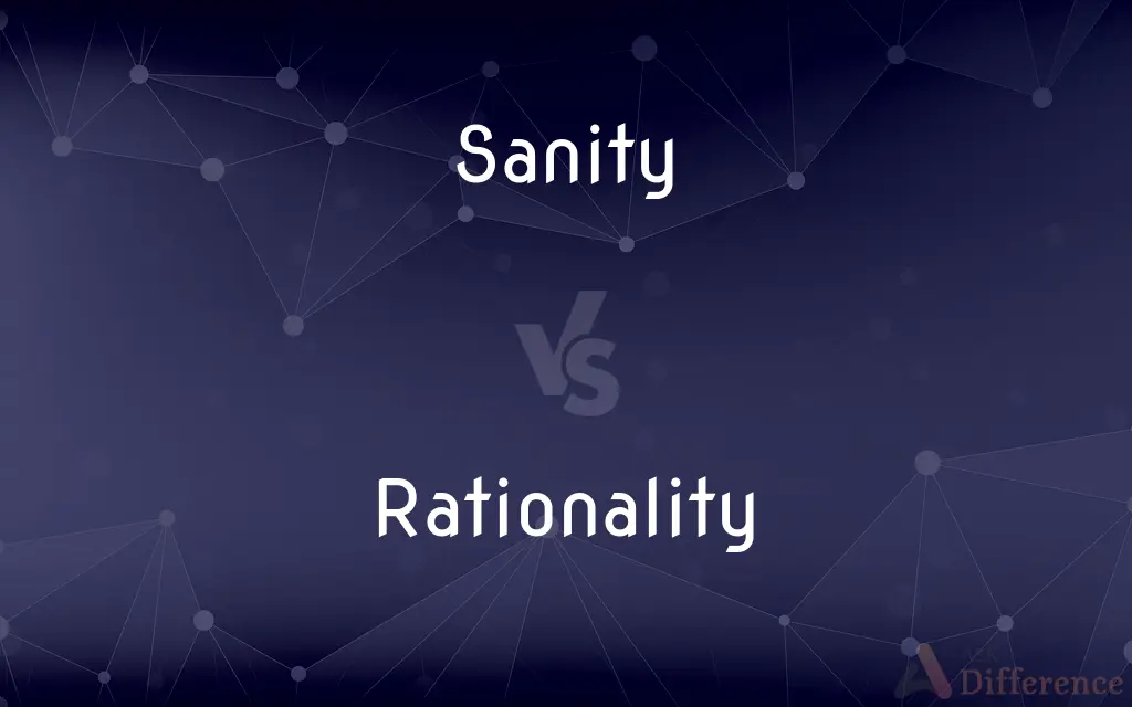 Sanity vs. Rationality — What's the Difference?