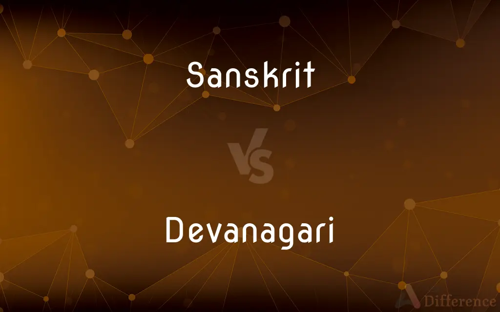 Sanskrit vs. Devanagari — What's the Difference?