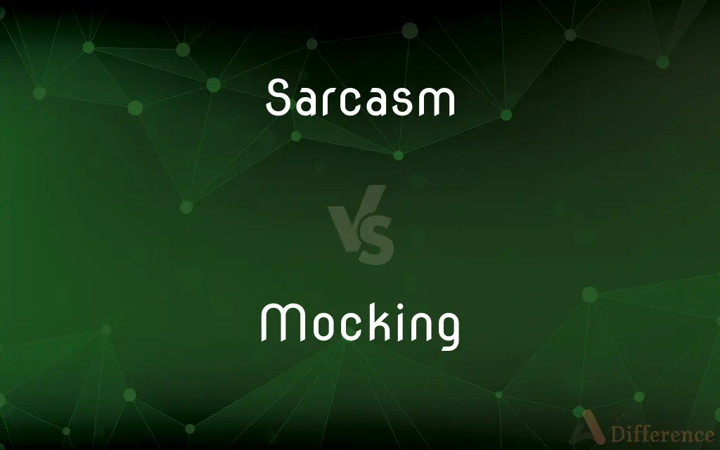 Sarcasm vs. Mocking — What's the Difference?