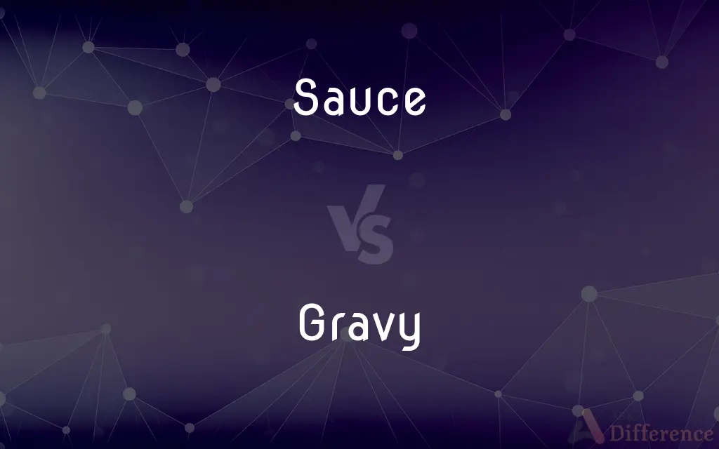 Sauce vs. Gravy — What's the Difference?