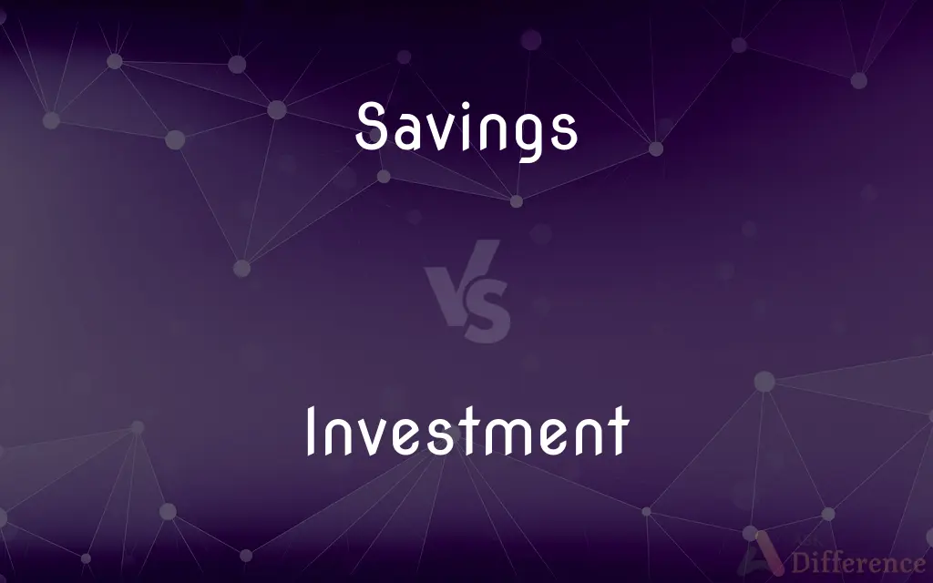 Savings vs. Investment — What's the Difference?