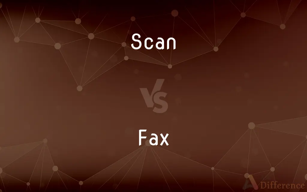Scan vs. Fax — What's the Difference?