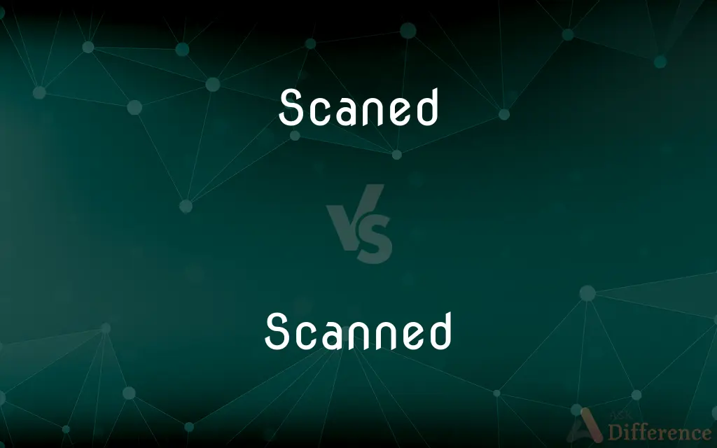 Scaned vs. Scanned — Which is Correct Spelling?