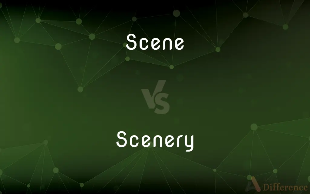Scene vs. Scenery — What's the Difference?